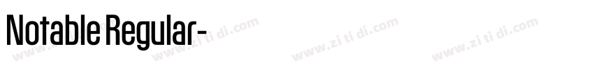 Notable Regular字体转换 Notable Regular字体转换